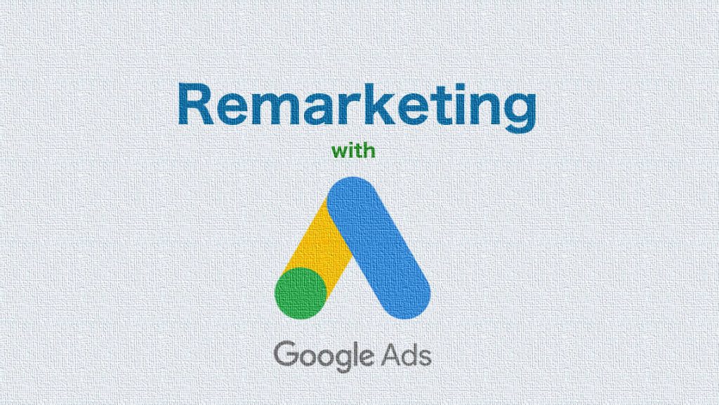 Google Ads Remarketing