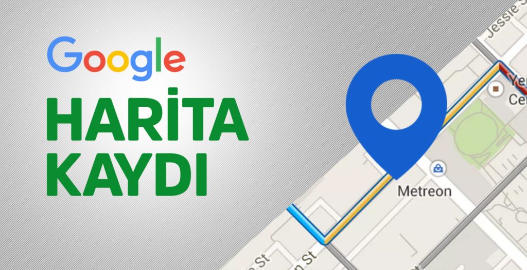 Google Haritalar Firma Ekleme