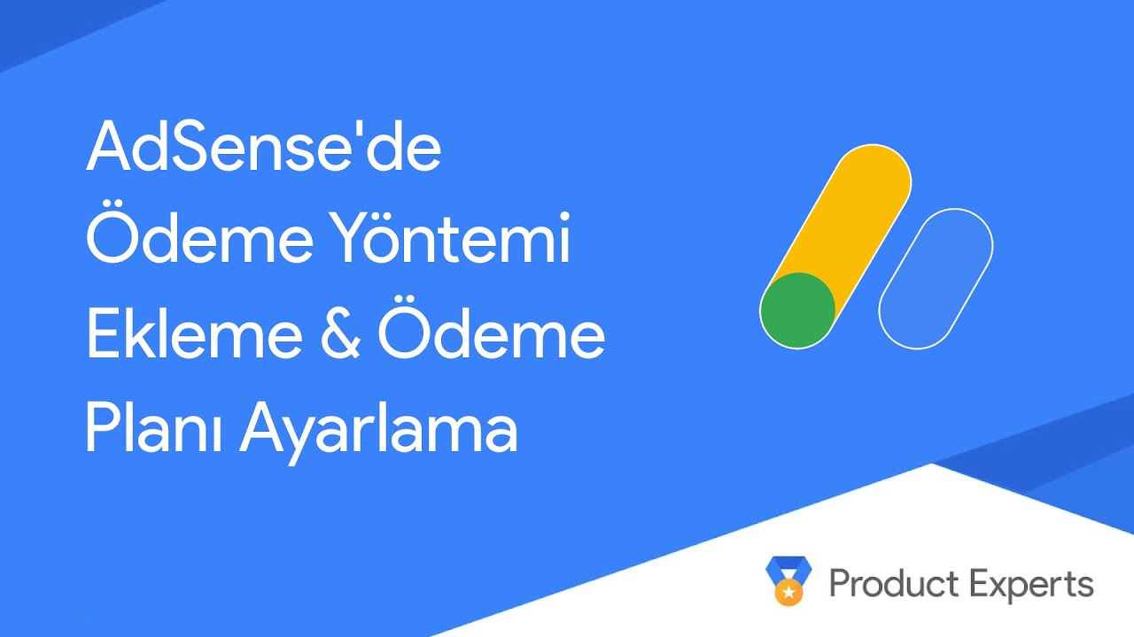 Adsense Ödeme Yöntemi Nasıl Eklenir